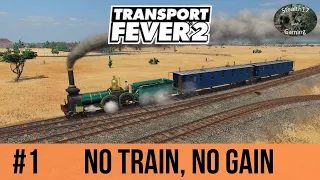 Transport Fever 2 - Season 2 - No Train, No Gain (Episode 1)