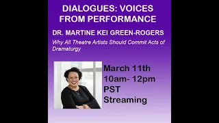 Dialogues:  Why All Theatre Artists Should Commit Acts of Dramaturgy