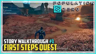 Population Zero - First Steps Quest - Story Gameplay Walkthrough #1