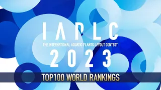 [ADAview] IAPLC2023 WORLD RANKINGS -The International Aquatic Plants Layout Contest