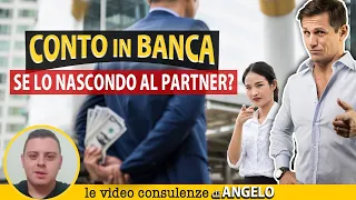 Si può NASCONDERE il CONTO CORRENTE al PARTNER? | Avv. Angelo Greco