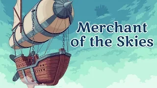 Merchant of the Skies - Sandbox Skyship Merchant Sim