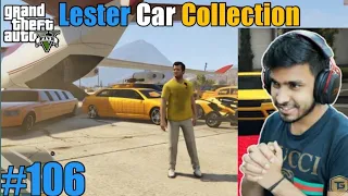 #106 Lester Imported Expensive Gold Cars || GTA 5 GAMEPLAY BY Technogamerz || Xpert Gamer FYT🔥🔥