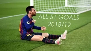 Lionel Messi 51 Goals 2018/19 With Commentaries