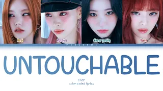 ITZY - 'UNTOUCHABLE' (Color Coded Lyrics Han/Rom/Vostfr/Eng)