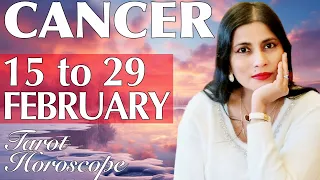 CANCER Tarot reading from 15 to 29 FEBRUARY 2024