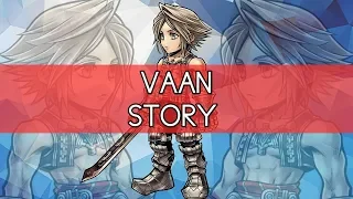 Dissidia Final Fantasy Opera Omnia | Vaan Story