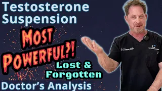 Testosterone Suspension - Most Powerful?!  Lost & Forgotten - Doctor's Analysis