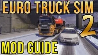Euro Truck Simulator 2 - Mod Guide
