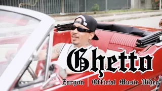 Zargon - Ghetto (Official Music Video)