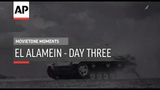 El Alamein - Day Three - 1942 | Movietone Moment | 24 Oct 19