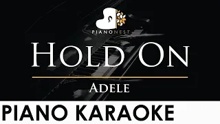 Adele - Hold On - Piano Karaoke Instrumental Cover with Lyrics