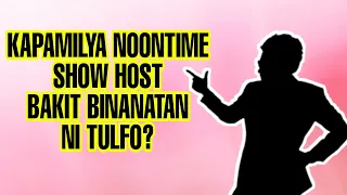 SIKAT NA ABS-CBN NOONTIME SHOW HOST BAKIT BINANATAN? ANONG DAHILAN? KAALAMAN DITO...