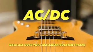 AC/DC Walk All Over You (Malcolm Isolated Track)