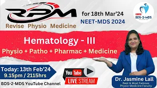 PRR - HEMATOLOGY - III (13-Feb/09:15pm) -  #dr Jasmine Lall, #bds2mds for NEET MDS 2024 exam