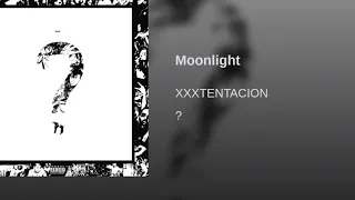 XXXTENTACION - MOONLIGHT   (CLEAN VERSION)