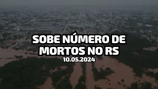 RIO GRANDE DO SUL ATUALIZADO: Sobe número de mortos em meio às chuvas no RS