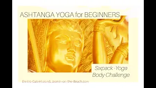 ASHTANGA YOGA for BEGINNERS - Sixpack Yoga Body October Challenge - Live Session -