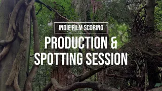 Production & Spotting Session - Indie Film Scoring