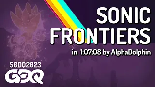 Sonic Frontiers by AlphaDolphin in 1:07:08 - Summer Games Done Quick 2023