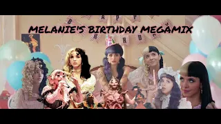 MELANIE MARTINEZ'S BIRTHDAY MEGAMIX [Melanie Martinez] ☆MEGAMIX♡