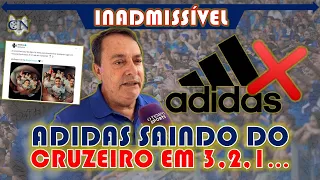 ADEUS ADIDAS ❌ FORNECEDORA DE SAÍDA DO CRUZEIRO APÓS NOVO DESRESPEITO AO CLUBE É OBRIGAÇÃO