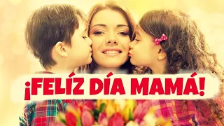 FELIZ DIA MAMÁ - Especial día De Las Madres 🌹