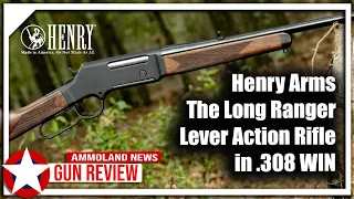 Henry Long Ranger 308 Lever-Action Rifle Review