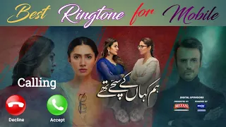 Hum Kahan Ke Sachay Thay OST New Mobile Ringtone | Pak Drama Best Instrumental Ringtone