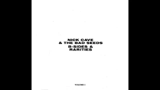 Nick Cave & The Bad Seeds - What Can I Give You