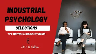 Industrial Psychology Selections I Tips for Psychology Students