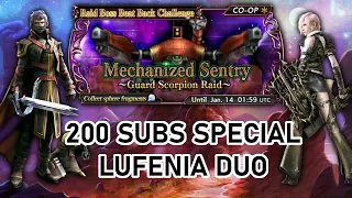 [DFFOO] 200 SUBS SPECIAL - Mechanized Sentry DUO LUFENIA (Guard Scorpion Raid)