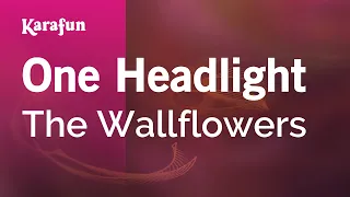 One Headlight - The Wallflowers | Karaoke Version | KaraFun