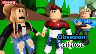 OBSESION PELIGROSA - Parte 2- FINAL | Mini Pelicula | Roblox Brookhaven rp