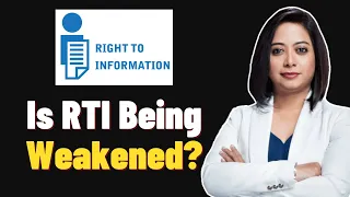 Is RTI Being Weakened? | Faye D'Souza