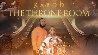 KABOD: The Throne Room | Evening Session