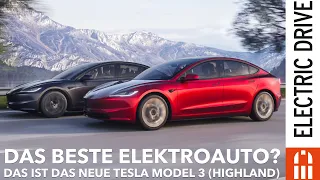 Tesla Model 3 Highland: Es kann nur einen geben! Das beste Elektroauto 2024? Alle Infos!