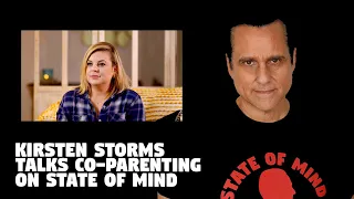 KIRSTEN STORMS TALKS CO-PARENTING on STATE OF MIND with MAURICE BENARD