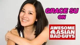Grace Su on Awesome Asian Bad Guys