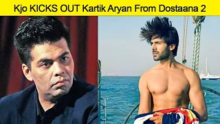 Whaatt The Hell...! Kartik Aryan Gets Thrown Out Of Dostana 2 By Dharma Head 👊.. Find Out Why..?