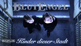 Blutengel - Kinder dieser Stadt (Official Music Video)