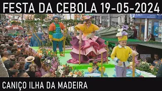 🟢CORTEJO DA FESTA DA CEBOLA - CANIÇO 19-05-2024🟢