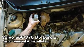 Volvo S60/V70 2.4 D5 Euro 3 Turbo removal & installation