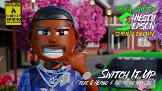 Pooh Shiesty - Switch It Up (feat. G Herbo & No More Heroes) [Official Audio]