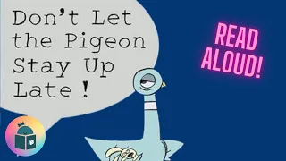 🐦Don't Let The Pigeon Stay Up Late! - Kids Book Read Aloud - Mo Willems