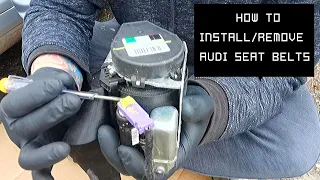 How To Install & Remove Audi Front Seat Belts  - Simple And Easy Step By Step Guide