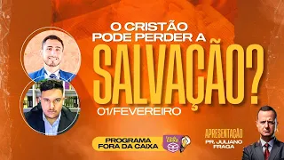 POSSO PERDER A SALVAÇÃO? (Debate)