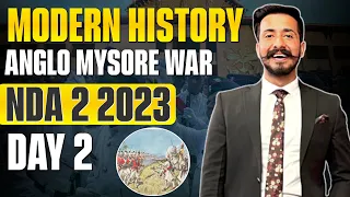 ANGLO MYSORE WAR | MODERN HISTORY DAY 2 | YODHA BATCH | KARTIKEY SIR | NDA 2 2023 HISTORY CLASSES