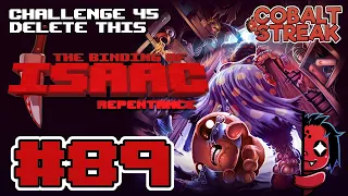 REPENTANCE FINAL DLC #89 -  Challenge 45: DELETE THIS [The Binding of Isaac: Repentance]