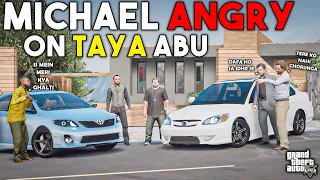 MICHAEL ANGRY ON TAYA ABU | DR SAAB NOT WELL | GTA 5 | Real Life Mods #375 | URDU |